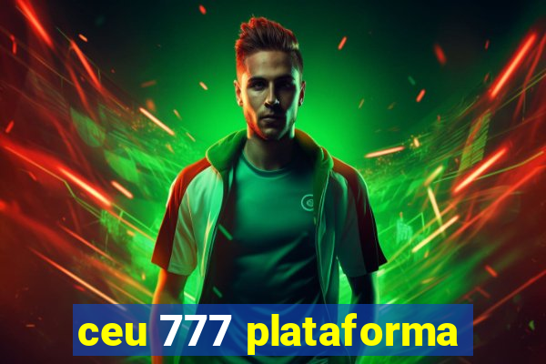 ceu 777 plataforma